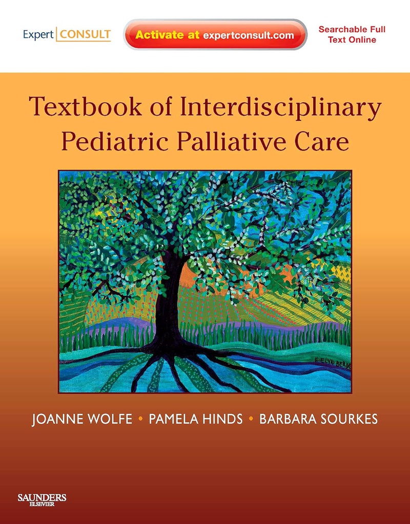 Textbook of Interdisciplinary Pediatric Palliative Care: Expert Consult Premium Edition - Enhanced Online Features and Print 1ed