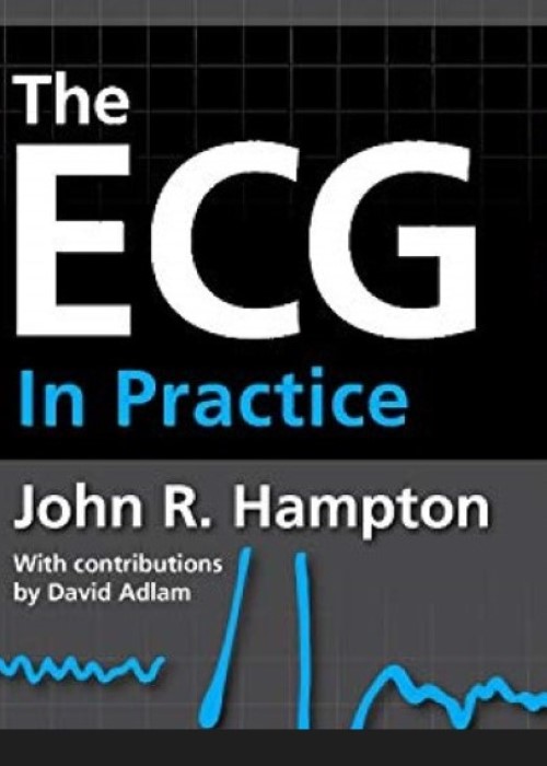 The ECG In Practice, IE 6/e