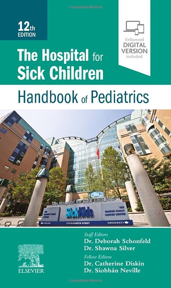 The Hospital for Sick Children Handbook of Pediatrics: 12ed