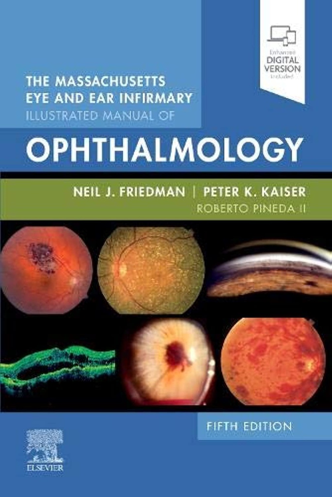 The Massachusetts Eye and Ear Infirmary Illustrated Manual of Ophthalmology : 5ed