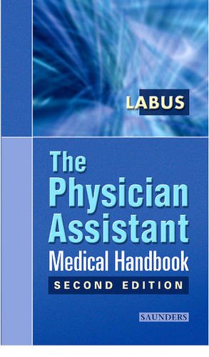 The Physician Assistant Medical Handbook: 2ed