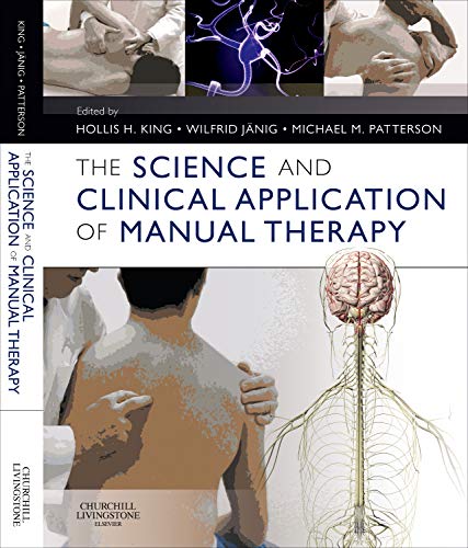 The Science and Clinical Application of Manual Therapy: 1ed