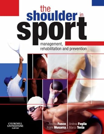 The Shoulder in Sport: Management, Rehabilitation and Prevention 1ed