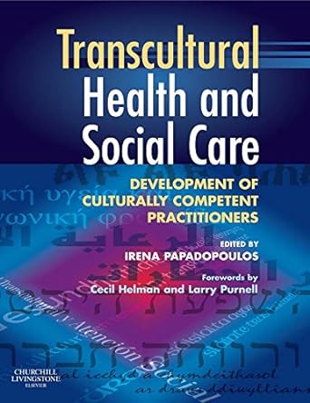 Transcultural Health and Social Care: Development of Culturally Competent Practitioners 1ed