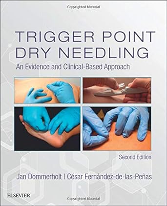 Trigger Point Dry Needling: An Evidence and Clinical-Based Approach 2ed