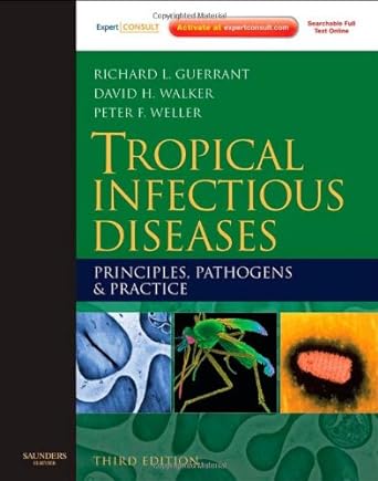 Tropical Infectious Diseases: Principles, Pathogens and Practice (Expert Consult - Online and Print) 3ed