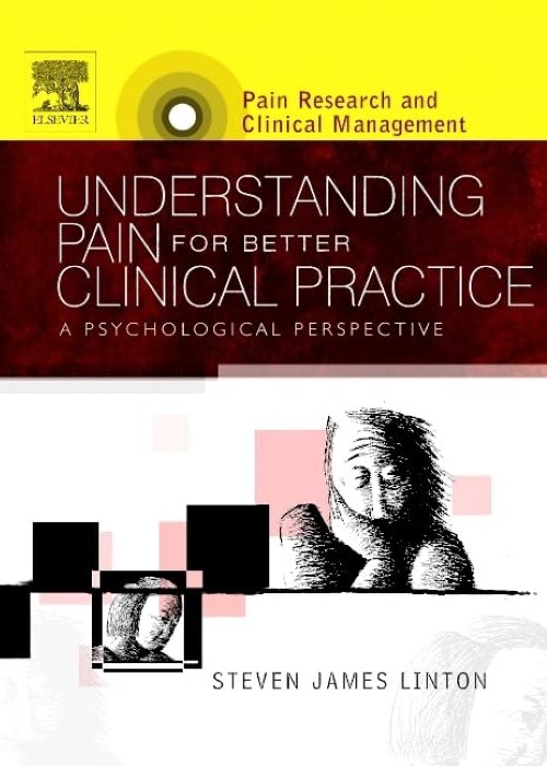 Understanding Pain for Better Clinical Practice: A Psychological Perspective 1ed