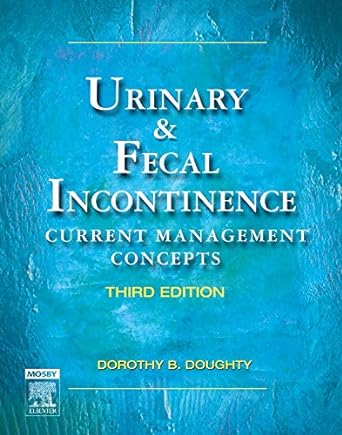 Urinary and Fecal Incontinence: Current Management Concepts 3ed