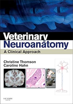 Veterinary Neuroanatomy: A Clinical Approach 1ed