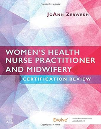 Women’s Health Nurse Practitioner and Midwifery Certification Review: 1ed