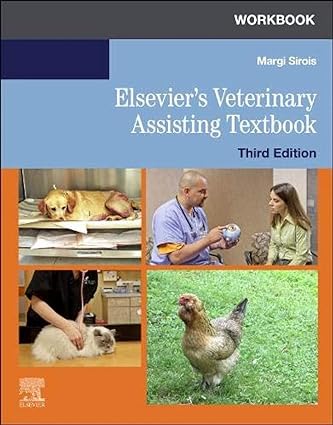 Workbook for Elsevier's Veterinary Assisting Textbook: 3ed