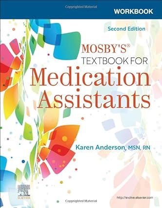 Workbook for Mosby's Textbook for Medication Assistants: 2ed