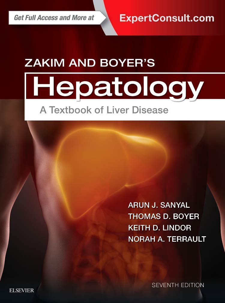 Zakim and Boyer's Hepatology: A Textbook of Liver Disease 7ed