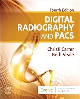 Digital Radiography and PACS: 4ed