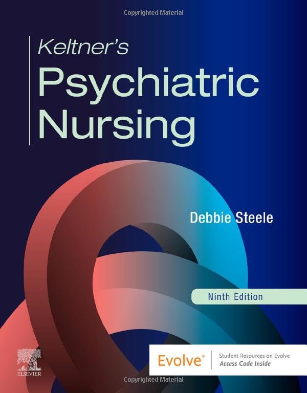 Keltner’s Psychiatric Nursing: 9ed