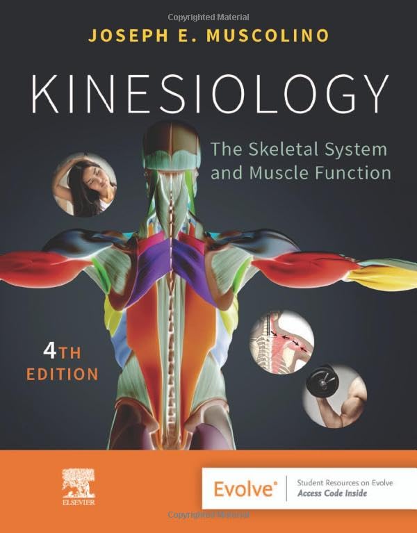 Kinesiology: The Skeletal System and Muscle Function 4ed