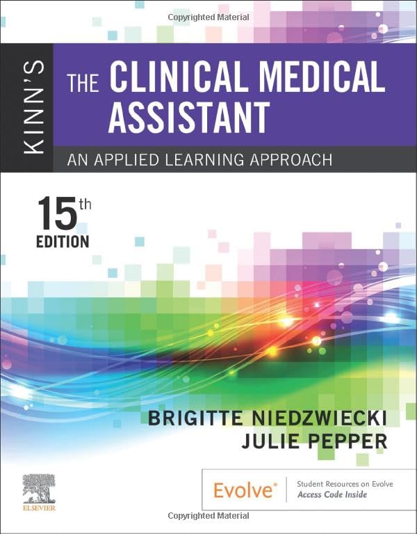 Kinn's The Clinical Medical Assistant: An Applied Learning Approach 15ed