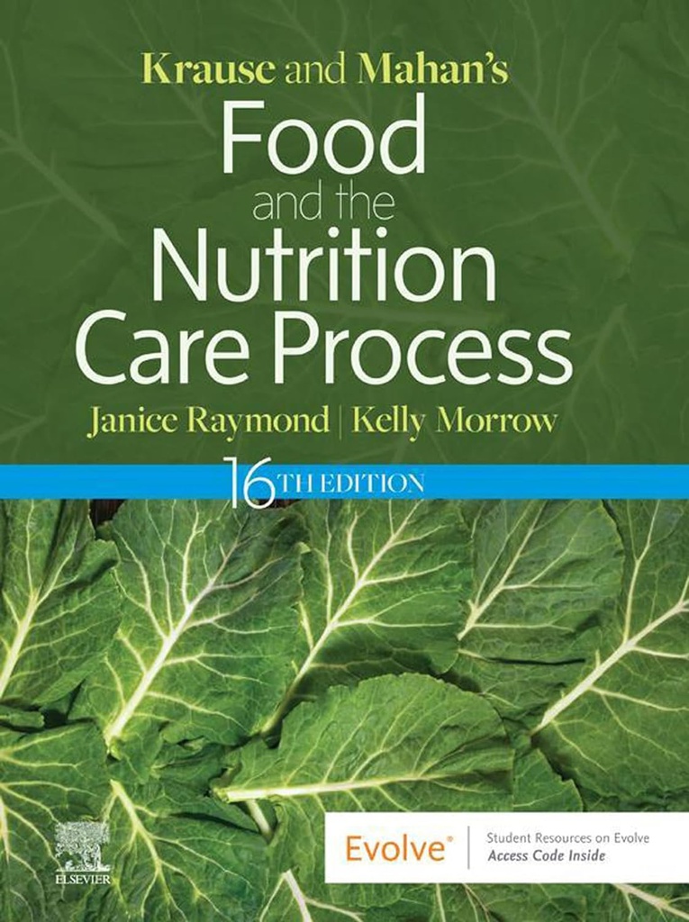 Krause and Mahan’s Food and the Nutrition Care Process: 16ed