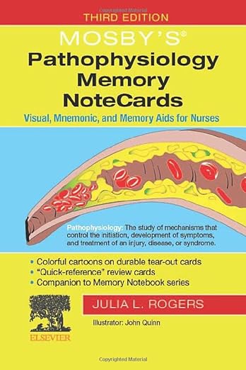 Mosby's® Pathophysiology Memory NoteCards: Visual, Mnemonic, and Memory Aids for Nurses 3ed