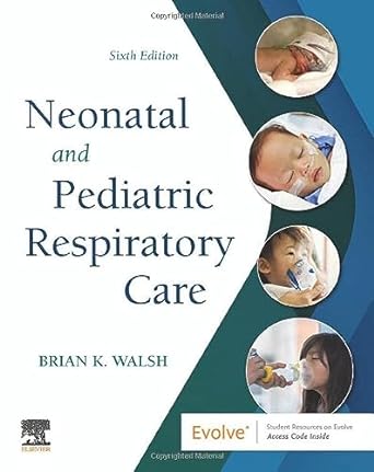 Neonatal and Pediatric Respiratory Care: 6ed