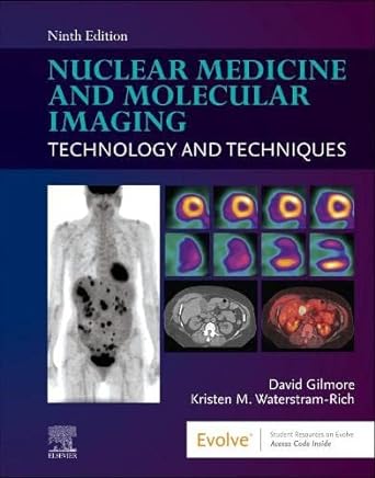 Nuclear Medicine and Molecular Imaging: Technology and Techniques 9ed