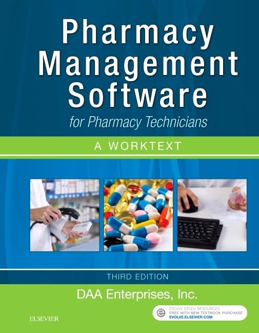 Pharmacy Management Software for Pharmacy Technicians: A Worktext: 3ed