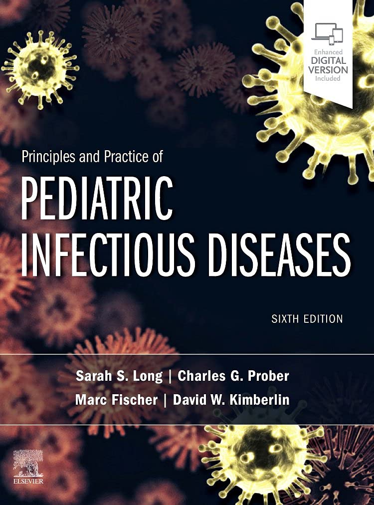 Principles and Practice of Pediatric Infectious Diseases: 6ed