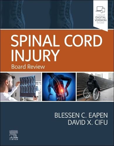 Spinal Cord Injury: Board Review 1ed