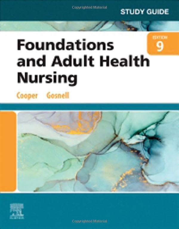 Study Guide for Foundations and Adult Health Nursing: 9ed