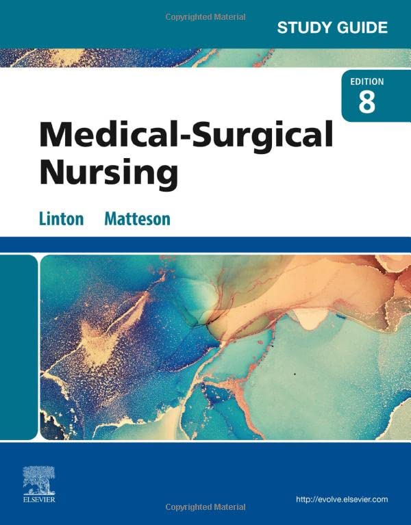 Study Guide for Medical-Surgical Nursing: 8ed