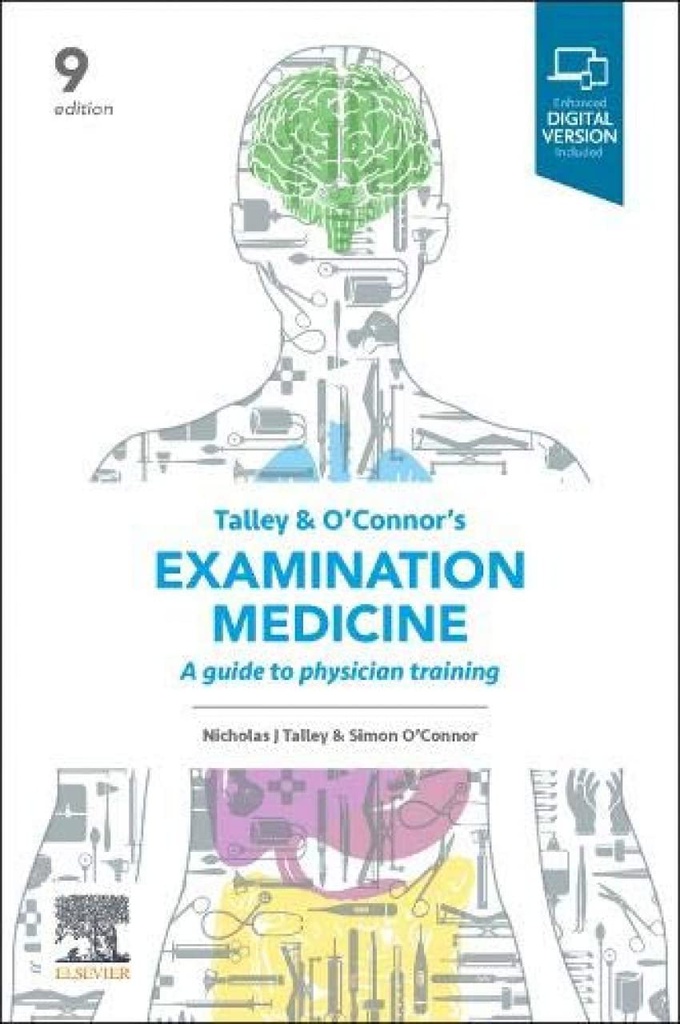 Talley and O'Connor's Examination Medicine: A Guide to Physician Training 9ed