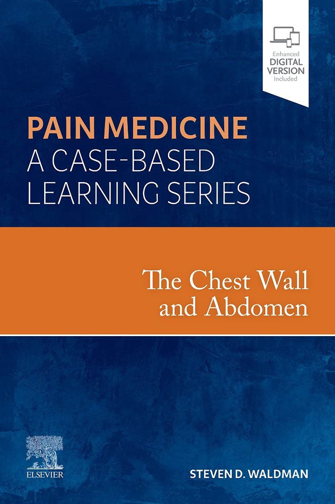 The Chest Wall and Abdomen: Pain Medicine: A Case Based Learning Series 1ed