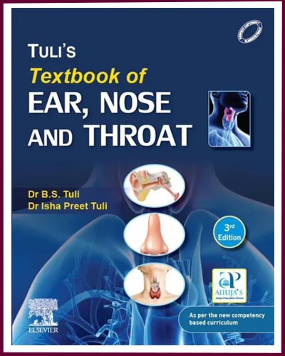 Tuli's Textbook of Ear, Nose and Throat, 3e