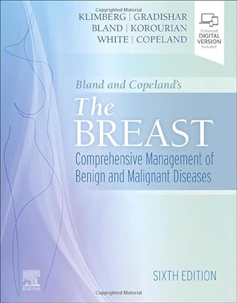 Bland and Copeland's The Breast: Comprehensive Management of Benign and Malignant Diseases 6ed