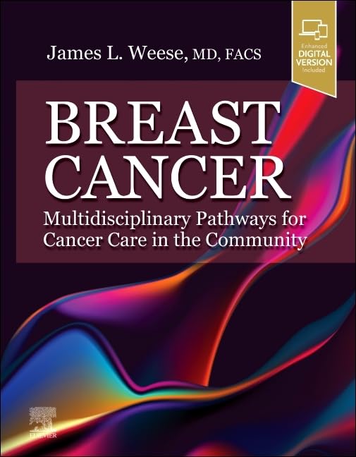 Breast Cancer: Multidisciplinary Pathways for Cancer Care in the Community 1ed