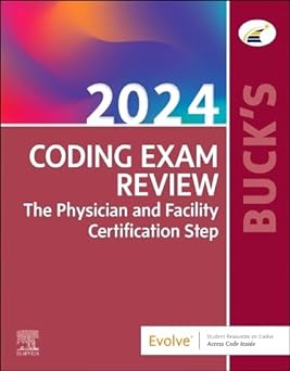 Buck's Coding Exam Review 2024: The Physician and Facility Certification Step 1ed