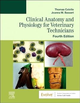 Clinical Anatomy and Physiology for Veterinary Technicians: 4ed