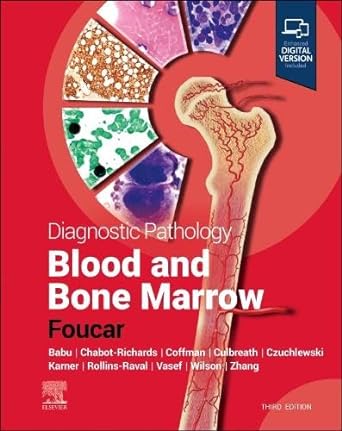 Diagnostic Pathology: Blood and Bone Marrow: 3ed