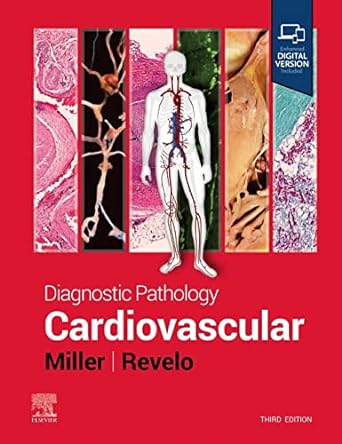 Diagnostic Pathology: Cardiovascular: 3ed