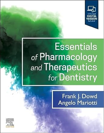 Essentials of Pharmacology and Therapeutics for Dentistry: 1ed