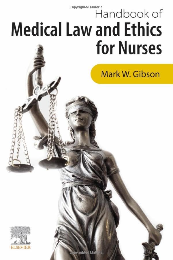 Handbook of Medical Law and Ethics for Nurses: 1ed