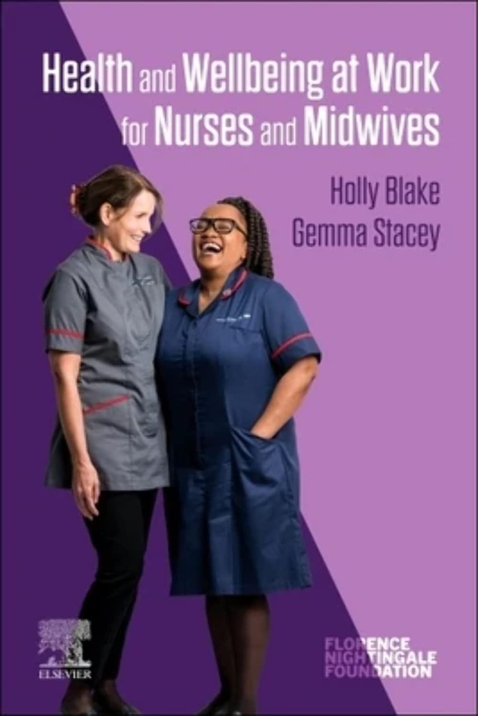 Health and Wellbeing at Work for Nurses and Midwives: 1ed