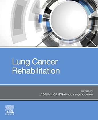 Lung Cancer Rehabilitation: 1ed