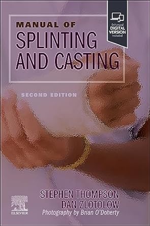 Manual of Splinting and Casting: 2ed