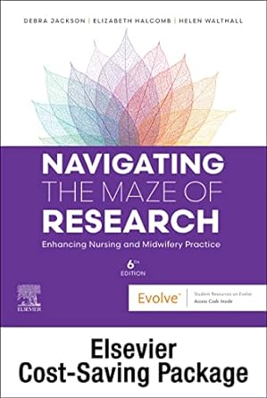 Navigating the Maze of Research: Enhancing Nursing and Midwifery Practice 6e: Includes Elsevier Adaptive Quizzing for Navigating the Maze of Research 6ed