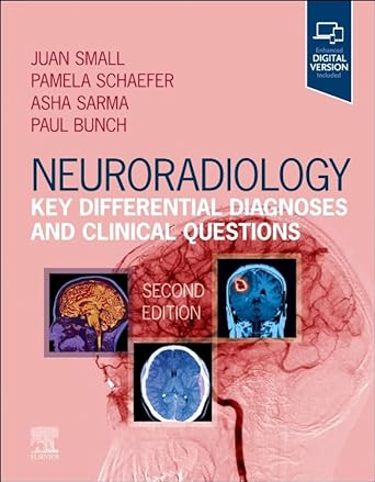 Neuroradiology: Key Differential Diagnoses and Clinical Questions: 2ed