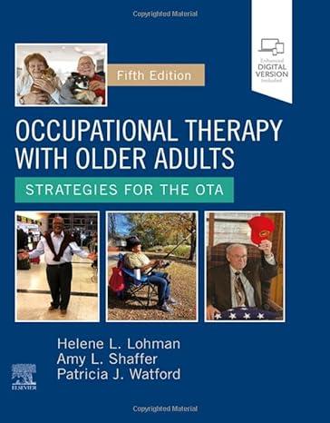 Occupational Therapy with Older Adults: Strategies for the OTA 5ed