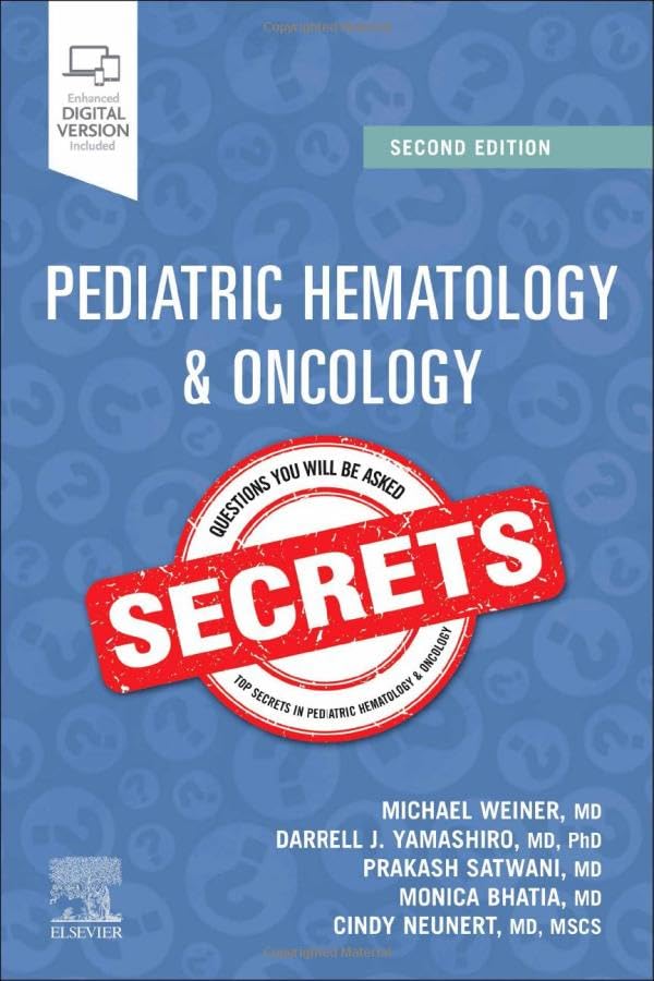 Pediatric Hematology and Oncology Secrets: 2ed