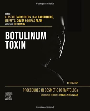 Procedures in Cosmetic Dermatology: Botulinum Toxin: 5ed