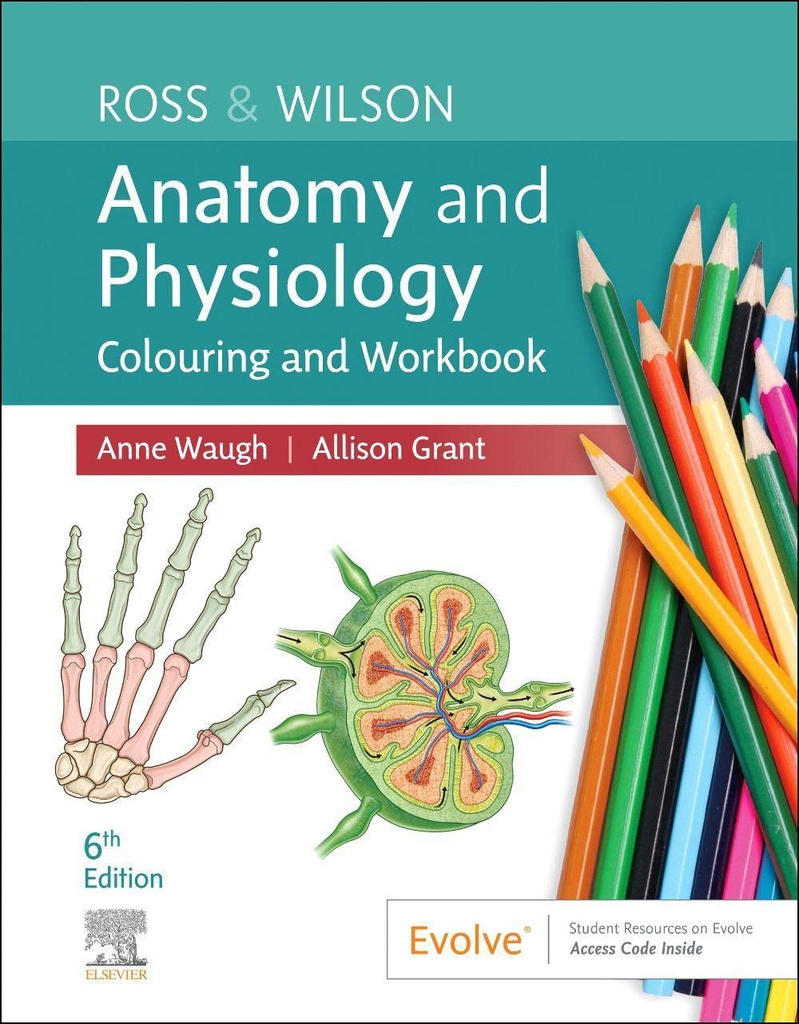 Ross and Wilson Anatomy and Physiology Colouring and Workbook: 6ed